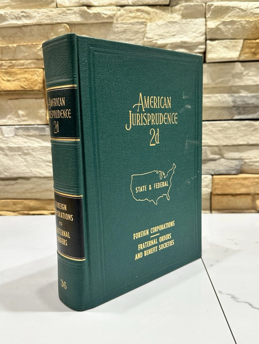 36 AM. JUR. 2D FOREIGN CORPORATIONS TO FRATERNAL ORDERS AND BENEFIT SOCIETIES